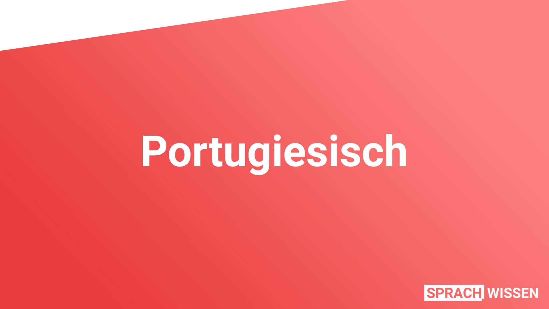 Portugiesisch welche fremdsprache lernen